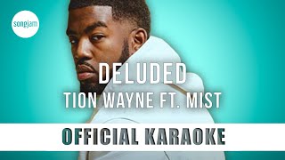 Tion Wayne  Deluded ft Mist Official Karaoke Instrumental  SongJam [upl. by Asatan]