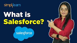 What Is Salesforce  What Is CRM And How Does It Work  Who Is A Salesforce Developer Simplilearn [upl. by Nilorac]