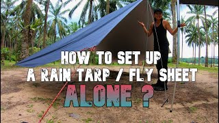 How To Set Up A Rain Tarp  Flysheet ALONE  Simple amp Basic AFrame Tarp Setup  Taut Line Hitch [upl. by Enytsuj]