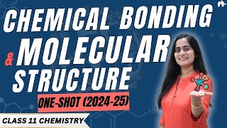 Chemical Bonding amp Molecular Structure Class 11 Chemistry Chapter 4 One Shot  New NCERT CBSE [upl. by Annauqahs]