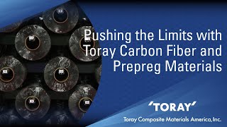 Toray Carbon Fiber and Prepreg Materials [upl. by Hewe]