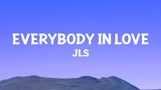 JLS  Everybody in Love Lyrics [upl. by Zetnwahs990]