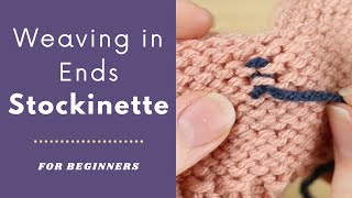 How to Weave in Ends in Stockinette  Invisible Finishing Technique Knitting [upl. by Eneri]