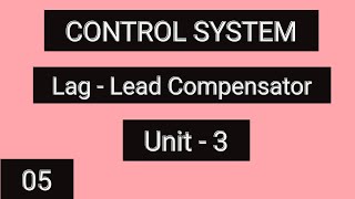 Lag Lead Compensator [upl. by Aitan701]