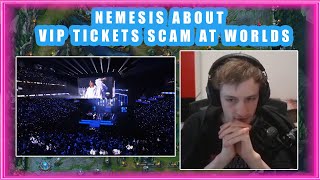 Nemesis About VIP Tickets SCAM at WORLDS 2024 👀 DRAMA [upl. by Arney892]