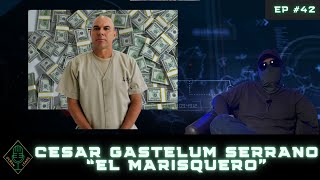 EP 42 PREVIEW Cesar Gastelum Serrano ¨El Marisquero¨ El hombre [upl. by Ivey]