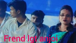 Friend lgt anjoi [upl. by Sheela]