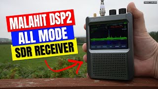 MALAHIT DSP2 Portable ALL MODE SDR Receiver  INSANELY GOOD [upl. by Nedyaj]