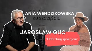 JAROSŁAW GUC szczęście to droga a nie cel [upl. by Esille]