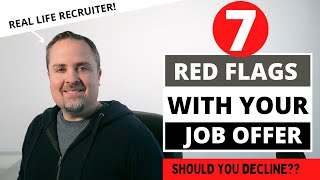 7 Red Flags With Your New Job Offer [upl. by Anilasor253]