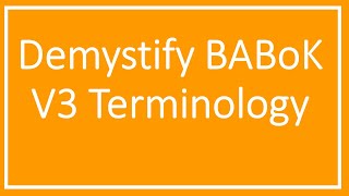 Demystifying BABoK V3 terminology [upl. by Paugh]