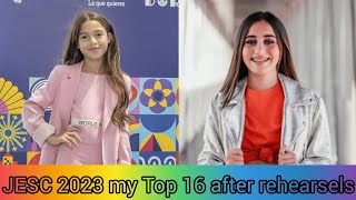 JESC 2023 my Top 16 after rehearsels [upl. by Menedez248]