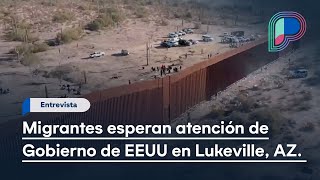 Testimonios de migrantes en Lukeville Arizona que esperan ser atendidos por EEUU [upl. by Hofmann]