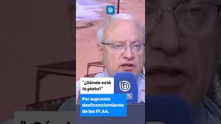 “¿Dónde está la plata” por supuesto desfinanciamiento de las FF AA [upl. by Kalil310]