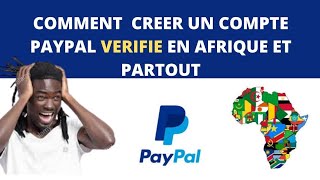 Voici comment créer un compte PayPal éligible partout et en Afrique [upl. by Trinee]