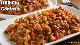 Down Home Hillbilly Goulash Goulag  One Pan  30 Minutes [upl. by Ecilegna]