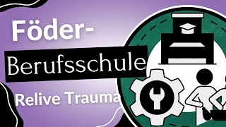 Reliving Trauma auf einer Förderberufsschule  Meine Story  deutsch [upl. by Nashom]