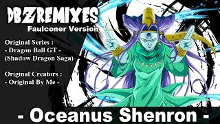 Oceanus Shenron Faulconer Version [upl. by Sparhawk]