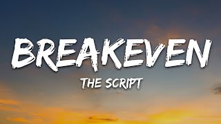 The Script  Breakeven Lyrics [upl. by Roberson]