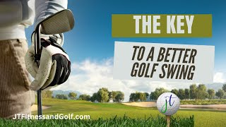 The Key to a Better Golf Swing [upl. by Niel]