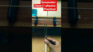 sonometer class11 physics practical [upl. by Schwitzer]