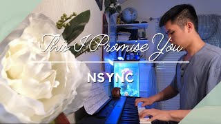 This I Promise You  NSYNC  Piano Cover [upl. by Barnaba]