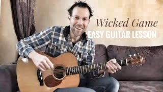 Wicked Game Guitar Lesson  Easy Guitar Songs for Beginners [upl. by Tattan]