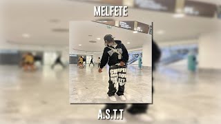 Melfete  ASTT Speed Up [upl. by Aneladdam]