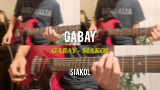 GABAY  SIAKOL  Guitar Cover [upl. by Tterb]