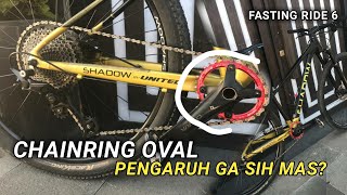 REVIEW OVAL CHAINRING MTB Fasting Ride 6 [upl. by Netsirhk]