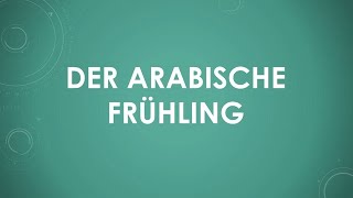 Der Arabische Frühling einfach und kurz erklärt [upl. by Tfat848]