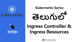 6 What is Kubernetes Ingress Kubernetes Ingress Controller  NGINX ingress controller [upl. by Noled281]