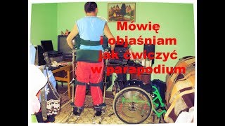 Tetraplegiaquadriplegia Film instruktażowy jak ćwiczyć w parapodium dynamicznym [upl. by Trinatte314]