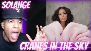 FIRST TIME HEARING  SOLANGE  CRANES IN THE SKY OFFICIAL MUSIC VIDEO  REACTION [upl. by Suneya]