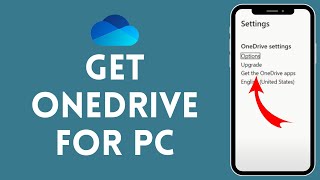 How to Get OneDrive for PC 2024  OneDrive Tutorial [upl. by Kcirdaed498]