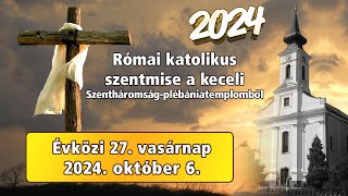 Római katolikus szentmise  🅺🅴🅲🅴🅻 🆅🆃🆅 [upl. by Yllet]