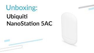 Ubiquiti NanoStation Loco 5AC  Unboxing [upl. by Ingrim]