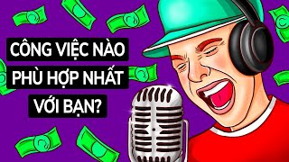 Công Việc Nào Phù Hợp Nhất Với Bạn  Kiểm Tra Tính Cách [upl. by Sitoeht]