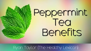 Peppermint Tea Benefits and Uses [upl. by Sel640]