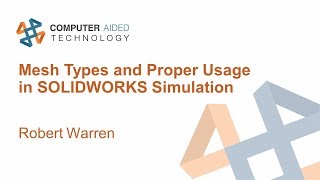 Mesh Types and Proper Usage in SOLIDWORKS Simulation [upl. by Haida10]