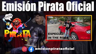 EMISIÓN PIRATAEPISODIO 18  ESPECIAL IN THE ROAD [upl. by Julienne]