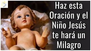 Oración al Divino Niño Jesús para pedir un MILAGRO [upl. by Vedi391]