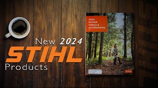 New 2024 Stihl Products Catalog [upl. by Eanert]