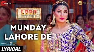 Munday Lahore De  Lyrical  Load Wedding  Fahad Mustafa amp Mehwish Hayat  Mohsin Abbas H amp Saima J [upl. by Amhsirak]