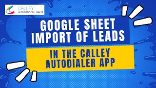 How to sync leads from Google Sheets in Calley Autodialer WebPanel [upl. by Haleehs549]