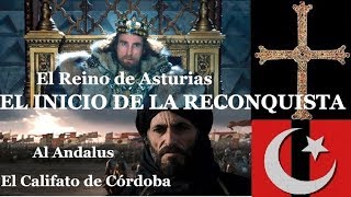 Inicio de la Reconquista Española Reino de Asturias y el Califato de CórdobaSiglos VIII IX y X [upl. by Kamerman]