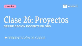 💜 Clase 26  Presentación de proyectos educativos seleccionados [upl. by Allecsirp]