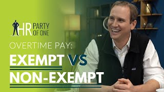 Overtime Pay Exempt vs NonExempt [upl. by Vivien]