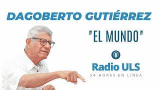 DAGOBERTO GUTIÉRREZ  EL MUNDO [upl. by Calabrese]