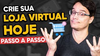 COMO CRIAR SUA LOJA VIRTUAL DO ZERO PASSO A PASSO [upl. by Annaya284]